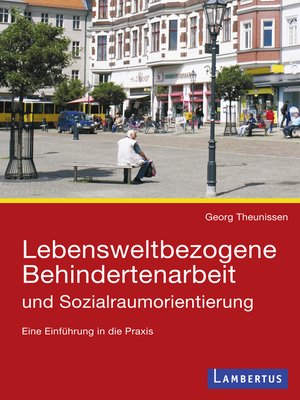 cover image of Lebensweltbezogene Behindertenarbeit und Sozialraumorientierung